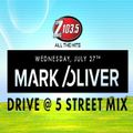 Mark Oliver - Drive @ Five StreetMix - July 27 2016