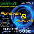 AÑO 18 VOL 3 FOREVER AND ALWAYS BY EL UNICO MÉMIN DJ