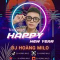 NST 2023 - Happy New Year - Mua Full Lh Zalo 0867034996 - DJ Hoàng Milo