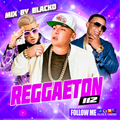 Mix By Blacko Reggaeton 112 5-15-2018