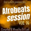 Afrobeats Session - vol 14 {Autumn 2022 Edition}