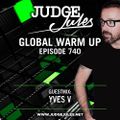 JUDGE JULES PRESENTS THE GLOBAL WARM UP EPISODE 740