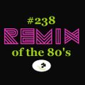 megaMix #238 Remix of the 80's with Bobby D