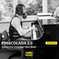 PINACOLADA 2.0 #108 x Staszek Trzciński x radiospacja [04-05-2022]
