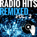 Radio Hits Remixed Vol. 2