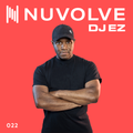 DJ EZ presents NUVOLVE radio 022