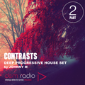 Contrasts Part 2 | Deep Progressive House Set | DEM Radio Podcast