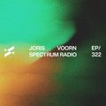 Joris Voorn Presents: Spectrum Radio 322