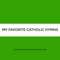 My Favorite Catholic Hymns Session by DJ Ashton Aka Fusion Tribe