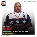 The Westside Rap Show with DJ Astonish March 5th 2021 Special Guest Bizarre