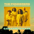 The Ponderers • 07-11-2022 • #RetroSounds + Caramelo Haze