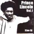 Prince Lincoln Vol.1 By Xino Dj