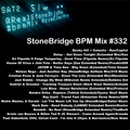 #332 StoneBridge BPM Mix