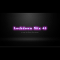 Lockdown Mix 45 (Commercial)