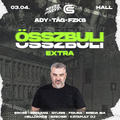 2023.03.04. - Összbuli - HALL, Debrecen - Saturday