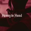 Vol II | Henny in Hand ft. new SAINt JHN, anders, Ye Ali & more