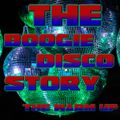 The Boogie Disco Story  'The Warm Up'