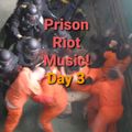 Prison Riot Music Day 3 (Classic Hardcore Hip Hop 11/3/21)