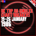 UK TOP 40 : 19 - 25 JANUARY 1986 - THE CHART BREAKERS