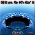 Dj K - The 90's Classi'X (Mission B) - Megamixmusic.com