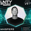 Unity Brothers Podcast #249 [GUEST MIX BY WHISPERS]