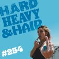 254 – Rock Is Dead, My Ass! – The Hard, Heavy & Hair Show with Pariah Burke