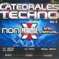 Las Catedrales Del Techno Vol.4 - Privilege-X