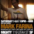 Mark Farina @ Mighty, San Francisco- April 6, 2013