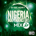 NIGERIA @ 57 INDEPENDENCE DAY MIX BY DJ DEE MONEY