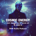 Cosmic Energy | Deep Progressive House Set | DEM Radio Podcast