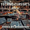 Techno Classics Vol.4 - Mixed by Demmyboy
