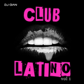 DJ Gian Club Latino Volume 1