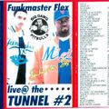 Funkmaster Flex - Live @ The Tunnel #2 (1999)