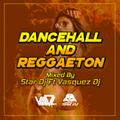 Dancehall & Reggaeton Mix LCE By VAsqzDj and StarDj
