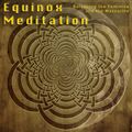 Equinox Meditation - Celestial Harmonising (Divine Feminine & Divine Masculine)