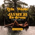 Tyla - Water (Jay See 23 Redrum)