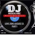Love Zone August 21. 22. Part 1