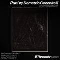 Run! w/ Demetrio Cecchitelli (Threads*RIMINI) - 24-Mar-21