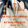 The Very Best Choices Of My Greatest Hits - Part 12