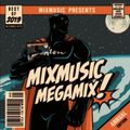 Mixmusic presents Mixmusic Megamix 2019! mixed by Dj Son