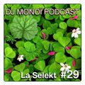 DJ MONOÏ PODCAST LA SELEKT #29