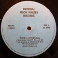 Criminal Moon Walker Records - (Side A) Rick E Criminal - Criminal Heart (The Annie & Brother Mix)