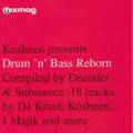 Mixmag...Kosheen Presents Drum & Bass Reborn 2002