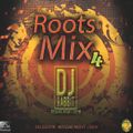 Roots Mix # 4 ( By Dj Rabbit RNC )