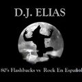 DJ Elias - KROQ 80's Flashbacks vs Rock En Español Vol. 2