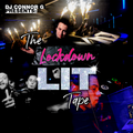 @DJCONNORG - The Lockdown Lit Tape