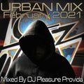 Pleasure Provida - Urban Mix February 2021