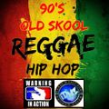 90's Old Skool Reggae Hip Hop®