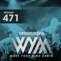Cosmic Gate - WAKE YOUR MIND Radio Episode 471