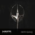 Mantis Radio 227 - Death Qualia